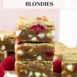 A stack of White Chocolate and Raspberry Blondies