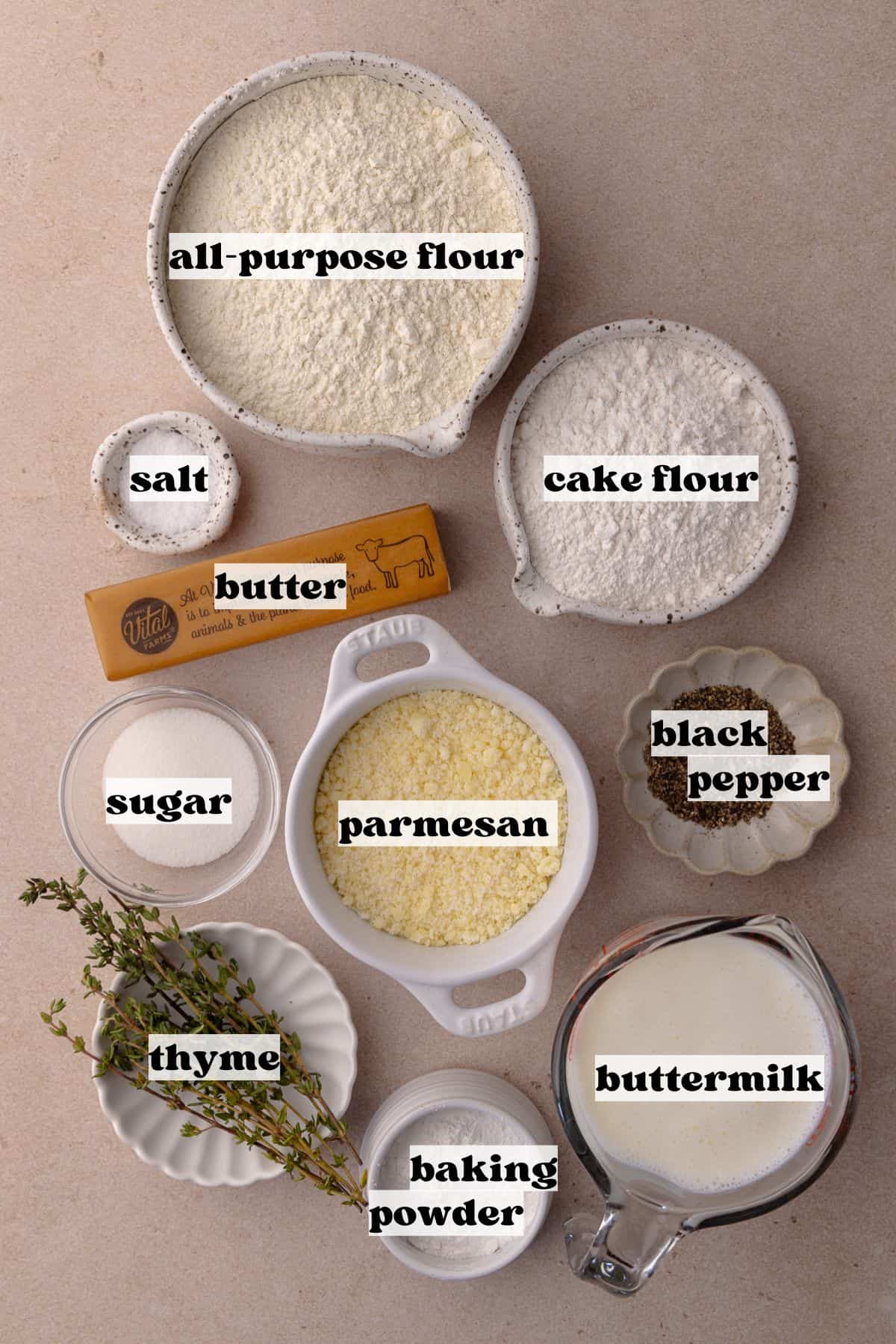 Parmesan Black Pepper Thyme Biscuits ingredients which include, all-purpose flour, cake flour, baking powder, salt, sugar, butter, thyme, black pepper and buttermilk.